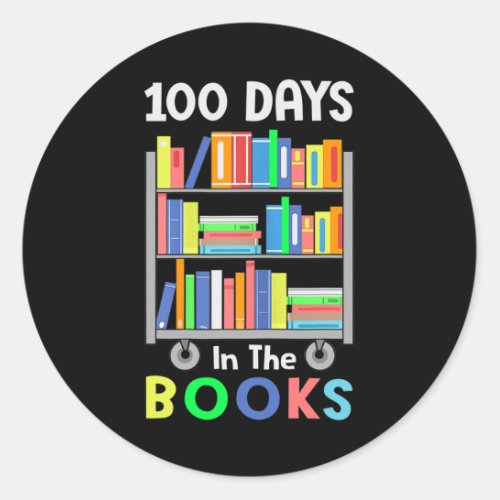 Days In The Books Reading Librarian Teacher Studen Classic Round Sticker