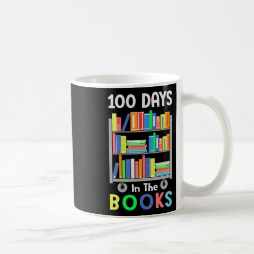 Days In The Books Reading Librarian Teacher Studen Coffee Mug