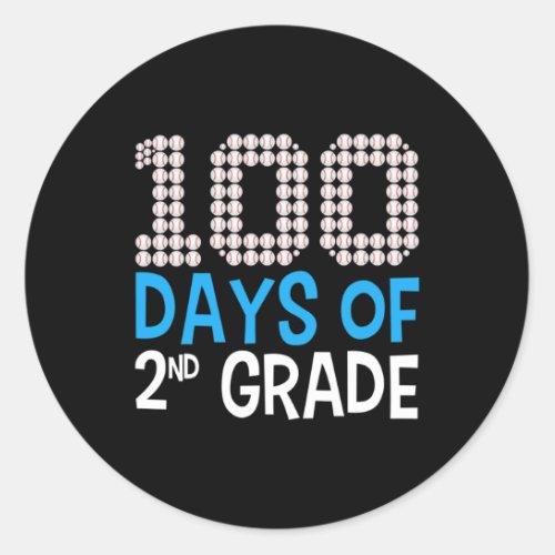 Days Of 2nd Grade Baseball Sport 100th Day Of Scho Classic Round Sticker