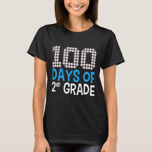 Days Of 2nd Grade Baseball Sport 100th Day Of Scho T_Shirt