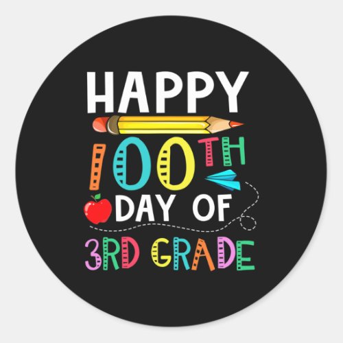 Days Of 3rd Grade _ Happy 100th Day Of School Gift Classic Round Sticker