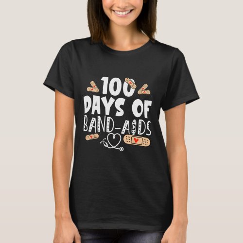 Days Of Band_aids _ School Nurse 100 Days Of Schoo T_Shirt