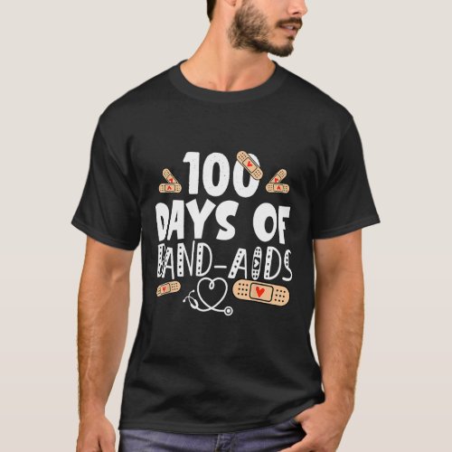 Days Of Band_aids _ School Nurse 100 Days Of Schoo T_Shirt