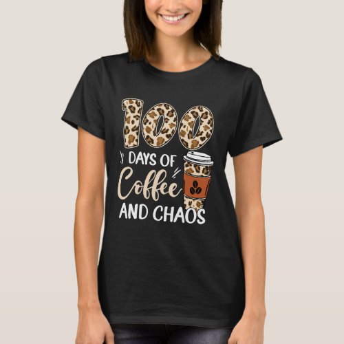 Days Of Coffee And Chaos 100th Day Of School Leopa T_Shirt