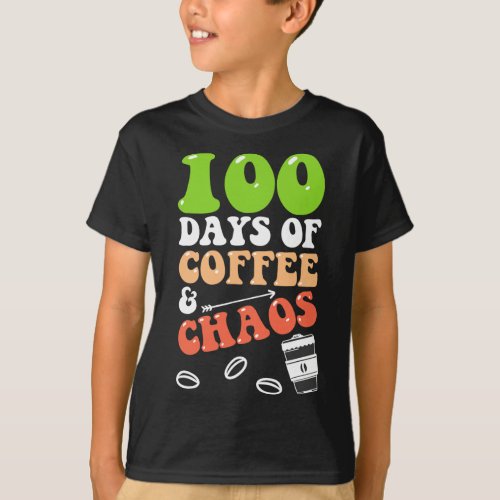 Days Of Coffee And Chaos 100th Day School Teacher  T_Shirt