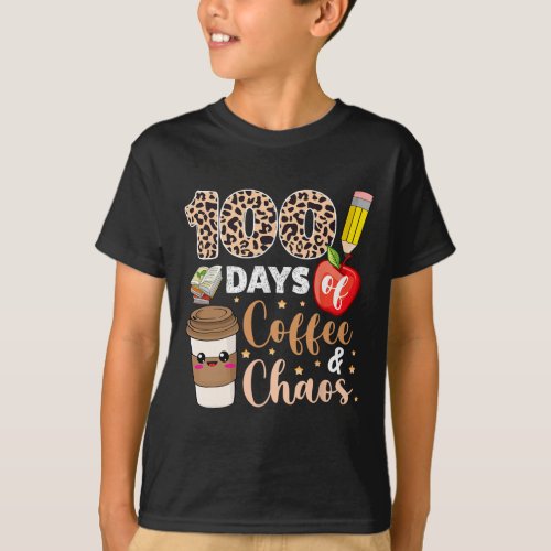 Days Of Coffee Chaos 100th Day Of School Teachers  T_Shirt