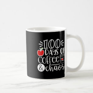 Days Of Coffee Chaos Teacher Happy 100 Days Of Sch Mug