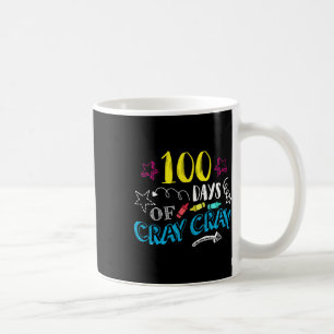 Days Of Cray Cray - Teacher Student 100th Days Of  Coffee Mug