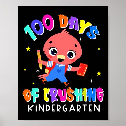 Days Of Crushing Kindergarten Flamingo Fun Student Poster