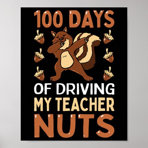 Days Of Driving My Teacher Nuts Dabbing Squirrel S Poster