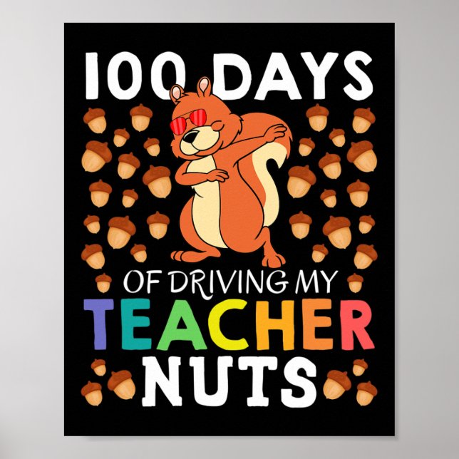 Days Of Driving My Teacher Nuts Fun Dabbing Squirr Poster (Front)