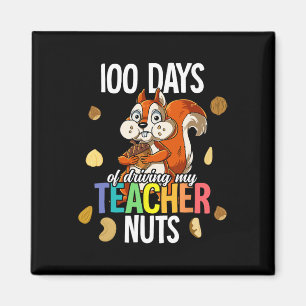 Days Of Driving My Teacher Nuts Magnet