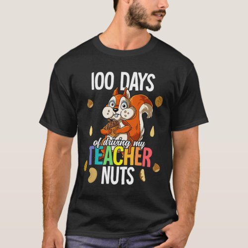 Days Of Driving My Teacher Nuts  T_Shirt