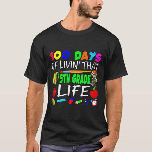 Days Of Livin That 5th Grade Life  T_Shirt