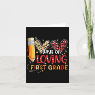 Days Of Loving First Grade Heart 100th Day Of Scho Card