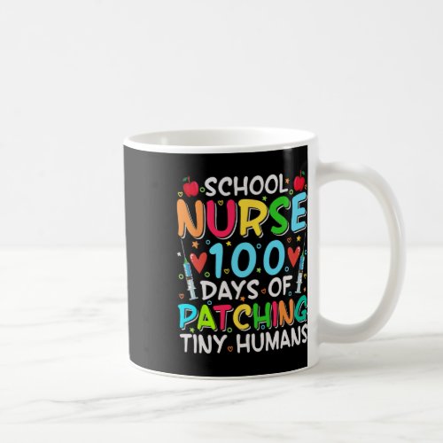 Days Of Patching Tiny Humans 100th Day Of School N Coffee Mug