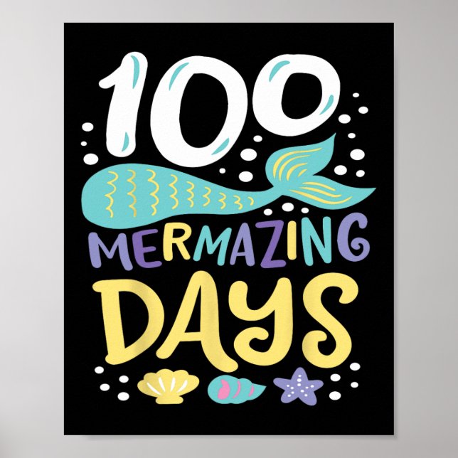 Days Of School 100 Mermazing Days Of School Mermai Poster (Front)