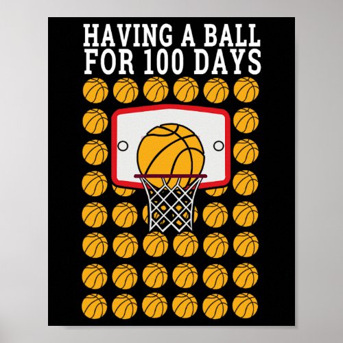 Days Of School 100th Day 100 Ball Sports Basketbal Poster