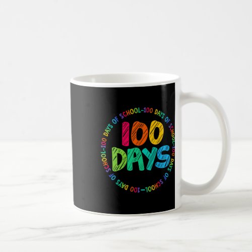 Days Of School 100th Day Kindergarten Pre_k Teache Coffee Mug