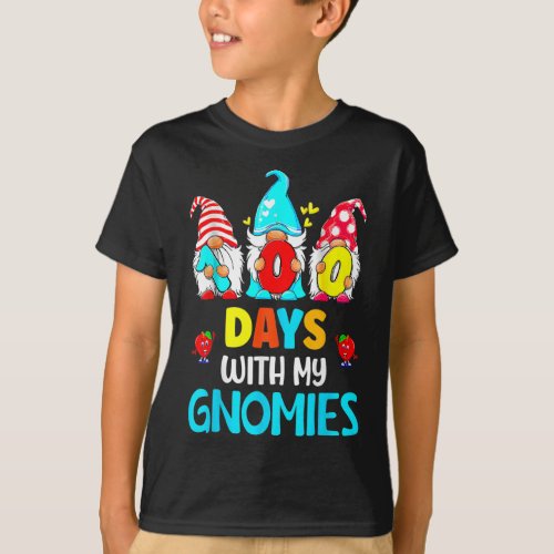 Days Of School 100th Day With My Gnomies Fun Lover T_Shirt