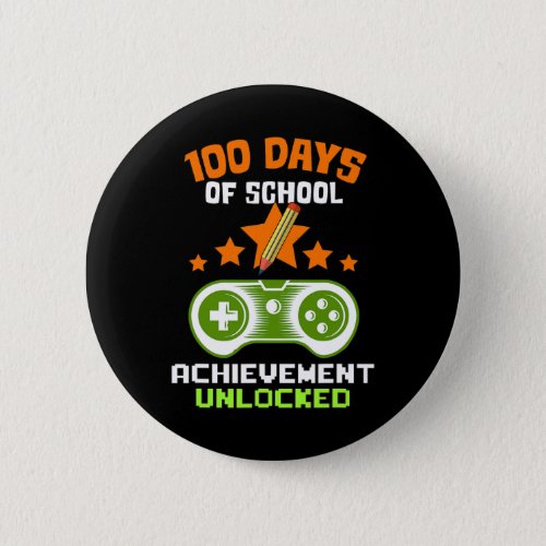 Days Of School Achievement Unlocked Video Gamer  Button