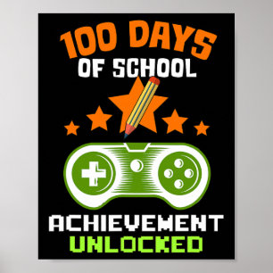 Days Of School Achievement Unlocked Video Gamer Poster