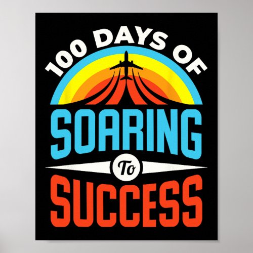 Days Of School Airplane Soaring To Success  Poster