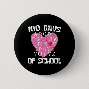 Days Of School Alphabet 100th Day Teacher Student Button