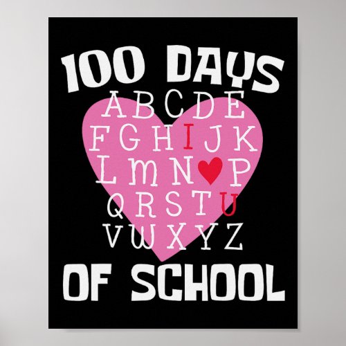 Days Of School Alphabet 100th Day Teacher Student  Poster