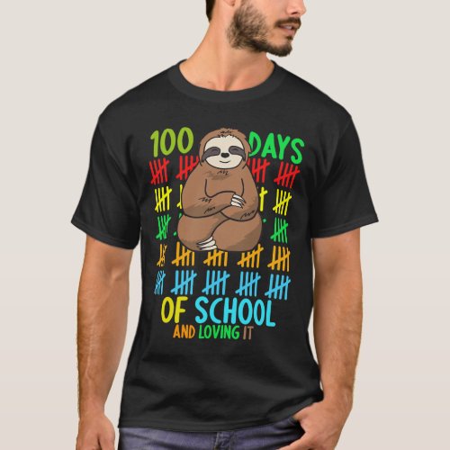 Days Of School And Loving It _ Sloth Kids Teacher  T_Shirt