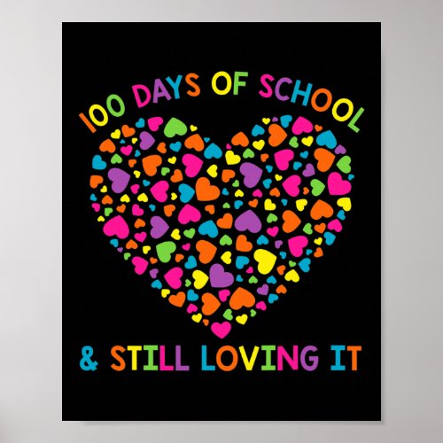 Days Of School And Still Loving It 100 Hearts Smar Poster