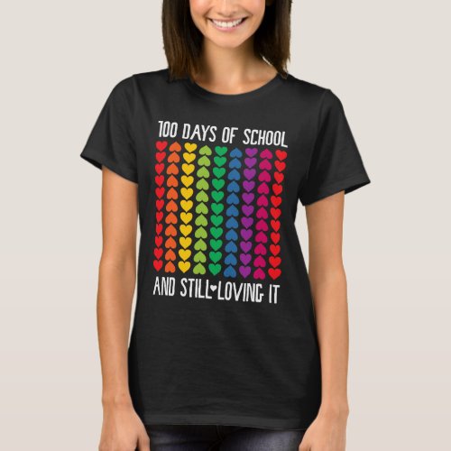 Days Of School And Still Loving It Hearts Cute 100 T_Shirt