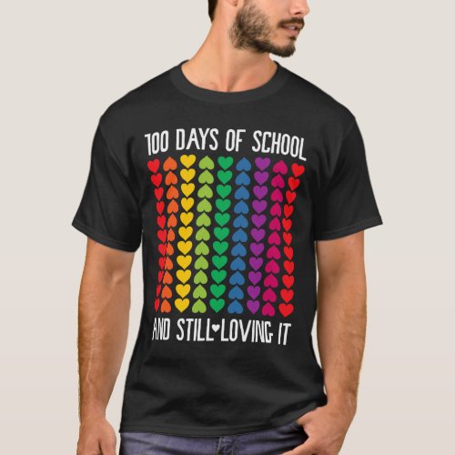 Days Of School And Still Loving It Hearts Cute 100 T_Shirt