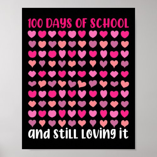 Days Of School And Still Loving It Hearts Girls  Poster