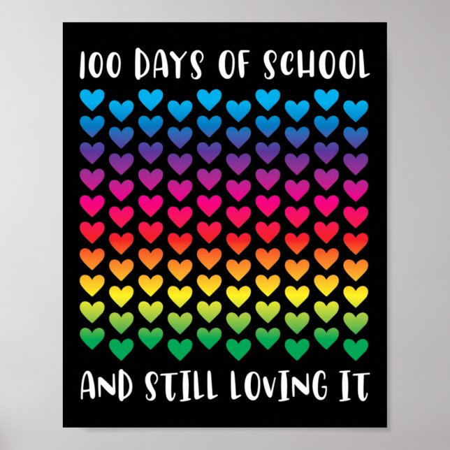 Days Of School And Still Loving It Rainbow Hearts  Poster (Front)