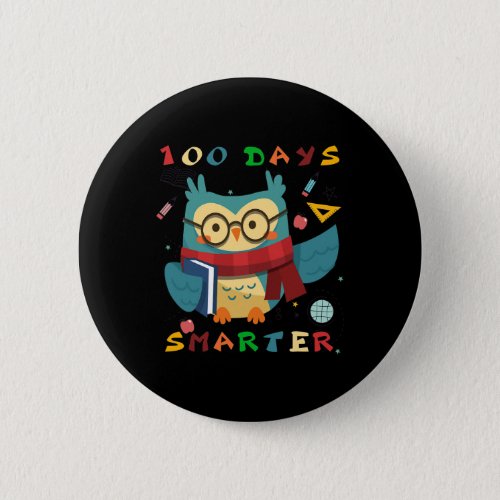 Days Of School Boy Girl Gift Smarter Owl Lovers  Button