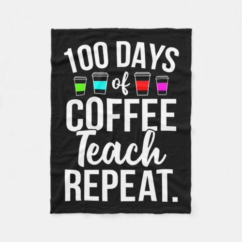 Days Of School Coffee Lover Teachers 100th Day Nov Fleece Blanket