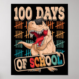 Days Of School Dinosaur Fun 100th Day Of School T Poster