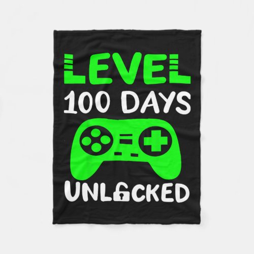 Days Of School Gaming Gamer Level 100 Unlocked  Fleece Blanket