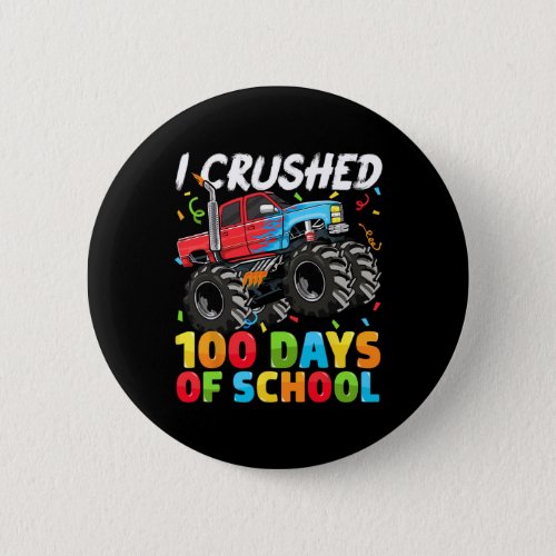 Days Of School Monster Truck 100th Day Of School B Button