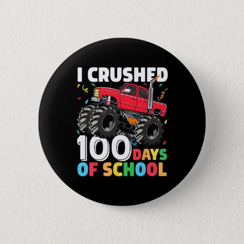 Days Of School Monster Truck 100th Day Of School B Button