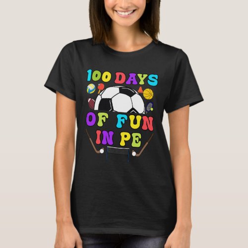 Days Of School Pe Teacher Gym Coach Phys Ed Teache T_Shirt