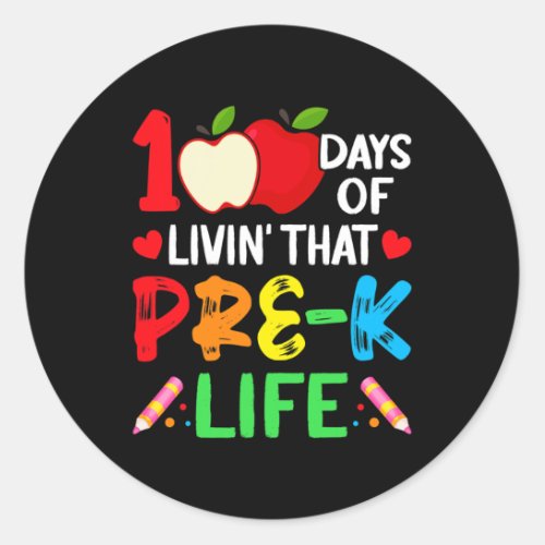 Days Of School Pre_k Life Teacher Student  Classic Round Sticker