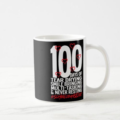 Days Of School School Counselor 100th Day Of Schoo Coffee Mug