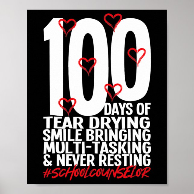 Days Of School School Counselor 100th Day Of Schoo Poster (Front)