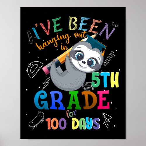 Days Of School Sloth Hanging Out In 5th Grade Stud Poster