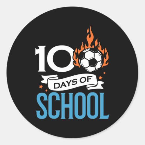 Days Of School Soccer Football Athletic Sports Pla Classic Round Sticker