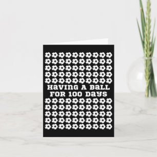 Days Of School Soccer Sports 100th Day Of School K Card