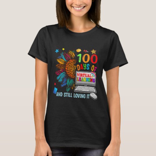 Days Of School Teacher Virtual Learning Still Lovi T_Shirt