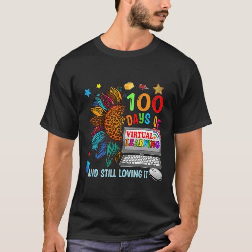 Days Of School Teacher Virtual Learning Still Lovi T_Shirt